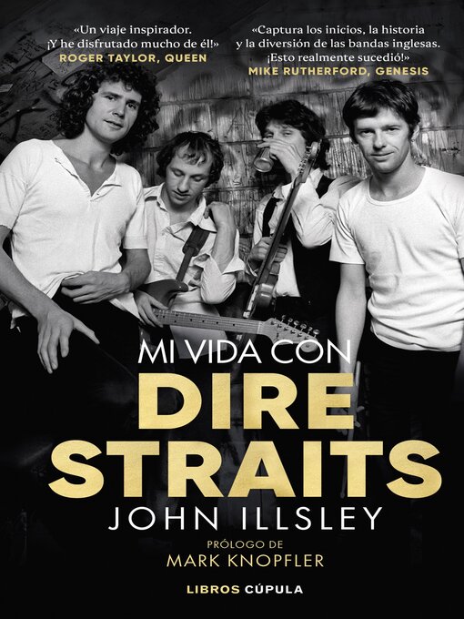 Title details for Mi vida con Dire Straits by John Illsley - Available